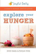 Explore Your Hunger - Paperback