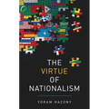 The Virtue of Nationalism - Hardcover