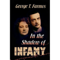 In the Shadow of Infamy - Hardcover