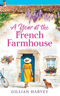 A Year at the French Farmhouse - Hardcover