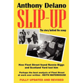 Slip-Up: How Fleet Street Caught Ronnie Biggs and Scotland Yard Lost Him: The Story Behind the Scoop - Paperback