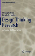 Design Thinking Research: Achieving Real Innovation - Hardcover