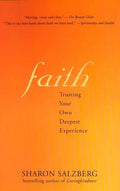 Faith Faith: Trusting Your Own Deepest Experience Trusting Your Own Deepest Experience - Paperback