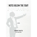 Notes Below The Staff - Paperback