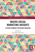 Macro-Social Marketing Insights: Systems Thinking for Wicked Problems - Paperback