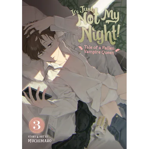 It's Just Not My Night! - Tale of a Fallen Vampire Queen Vol. 3 - Paperback