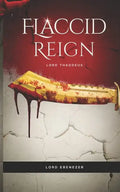 Flaccid Reign - Paperback