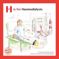 H is for Haemodialysis: With Notes for Parents and Professionals - Paperback