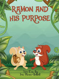 Ramon and His Purpose - Hardcover