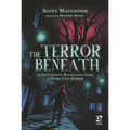 The Terror Beneath: An Investigative Roleplaying Game of Weird Folk Horror - Hardcover