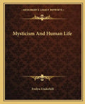 Mysticism and Human Life - Paperback