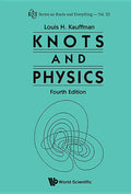 Knots and Physics (Fourth Edition) - Paperback