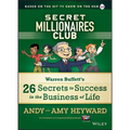 Secret Millionaires Club: Warren Buffett's 26 Secrets to Success in the Business of Life - Hardcover
