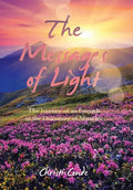 The Messages of Light: The Journey of an Empath in the Discovery of Miracles - Hardcover