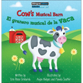 Cow's Musical Barn / El Granero Musical de la Vaca - Library Binding