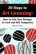 20 Steps to Art Licensing: How to Sell Your Designs to Greeting Card and Gift Companies - Paperback