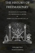The History of Freemasonry Volume 2: Its Legends and Traditions, Its Chronological History - Paperback