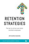 Retention Strategies: The key to attract and retain excellent employees - Paperback