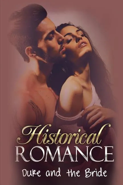 Historical Romance: Duke and the Bride - Paperback