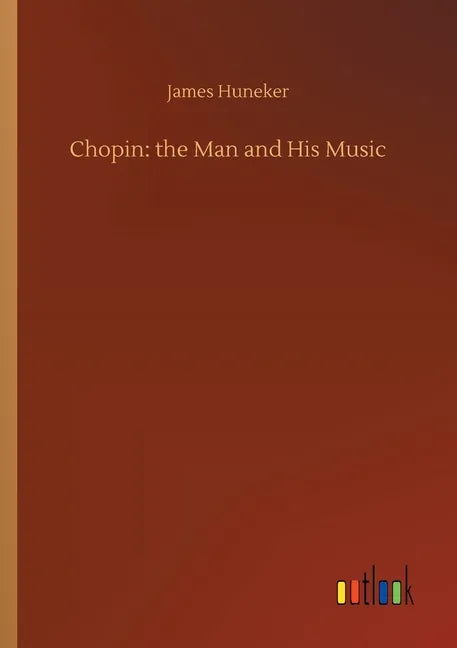 Chopin: the Man and His Music - Paperback