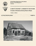 A Window to the Past- A View to the Future: A Guide to Photodocumenting Historic Places - Paperback