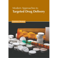 Modern Approaches to Targeted Drug Delivery - Hardcover