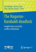 The Nagorno-Karabakh Deadlock: Insights from Successful Conflict Settlements - Paperback