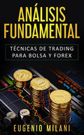 Análisis Fundamental: Técnicas de trading para Bolsa y Forex - Paperback