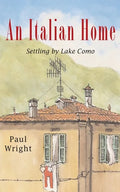 An Italian Home: Settling by Lake Como - Paperback