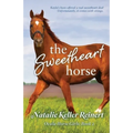 The Sweetheart Horse (Ocala Horse Girls: Book Two) - Paperback