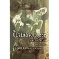 The Ultimate Donor: Replacing Your Sick Heart with the Heart of Christ - Paperback