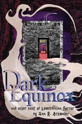 Dark Equinox and Other Tales of Lovecraftian Horror - Paperback