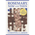 Rosemary, Now and Then - Paperback