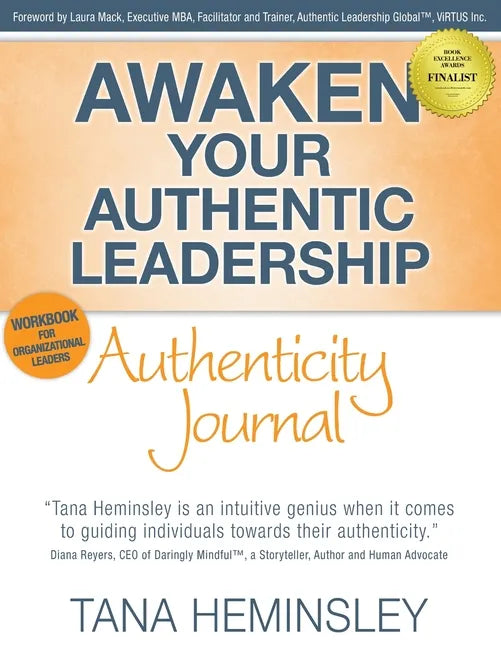 Awaken Your Authentic Leadership - Authenticity Journal - Paperback