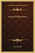 A Jury of Her Peers - Hardcover