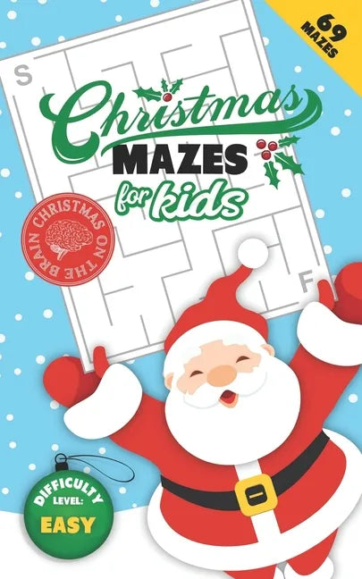 Christmas Mazes for Kids 69 Mazes Difficulty Level Easy: Fun Maze Puzzle Activity Game Books for Children - Holiday Stocking Stuffer Gift Idea - Santa - Paperback