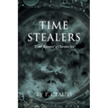 Time Stealers: Time Keeper's Chronicles - Paperback