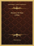 Mystery Of Man (1956) - Hardcover