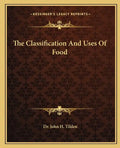 The Classification and Uses of Food - Paperback
