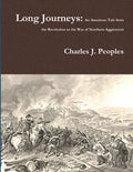 Long Journeys: An American Tale from the Revolution to the War of Northern Aggression - Paperback
