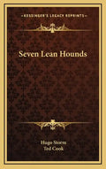 Seven Lean Hounds - Hardcover