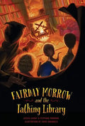 Fairday Morrow and the Talking Library - Hardcover