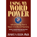 Using My Word Power: Advocating for a More Civilized Society, Book II: Patriotism and Politics - Paperback