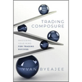 Trading Composure: Mastering Your Mind for Trading Success - Hardcover