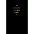 Chemnitz's Works, Volume 3 (Examination of the Council of Trent III) - Hardcover