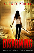 Disarming (The Vampires of Vegas Book II) - Paperback