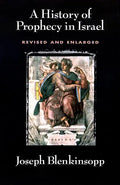 History of Prophecy in Israel, Revised and Enlarged (Revised) - Paperback