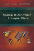 Foundations for African Theological Ethics - Paperback