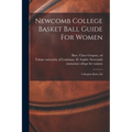 Newcomb College Basket Ball Guide For Women; Collegiate Rules, Ed - Paperback