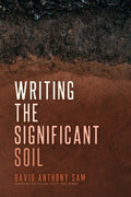Writing the Significant Soil - Paperback